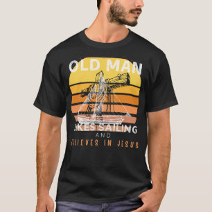 Divine Voyage: Grumpy Old Mans Jesus Sail & Humor T-Shirt