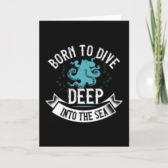 Diving - Born To Dive Deep Into The Sea Card (Front)