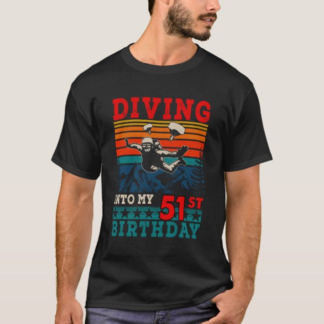 Diving Into My 51St Skydiving T-Shirt (Front)