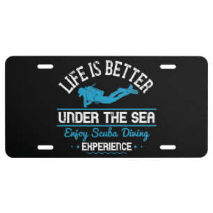 Diving - Life Is Better Under The Sea License Plat Plate