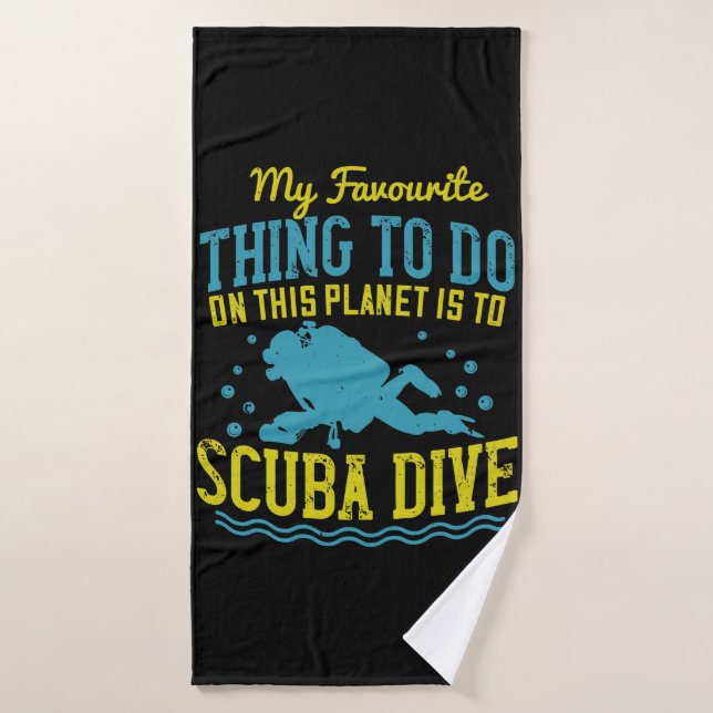 Diving -My Favorite Thing Is Scuba Dive Bath Towel (Bath Towel)