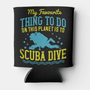 Diving -My Favorite Thing Is Scuba Dive Can Cooler