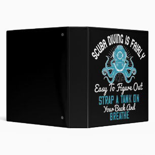Diving - Scuba Diving Is Easy To Learn 3 Ring Binder