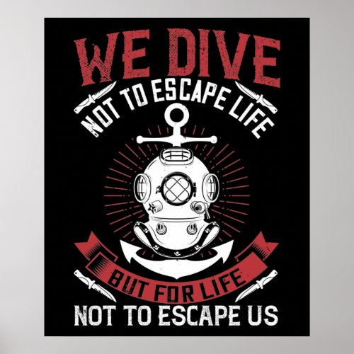 Diving _ We dive not to escape life Poster