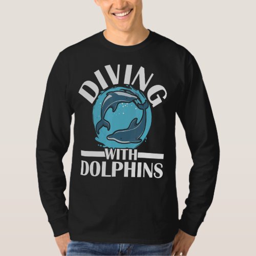 Diving With Dolphins Sea Creature Marine Biology T_Shirt
