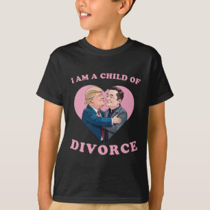 Divorce Child Of Trump Funny Break Up Meme  T-Shirt