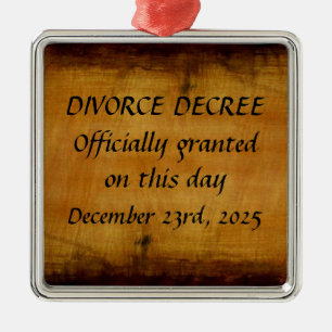 Divorce Decree Custom Metal Ornament