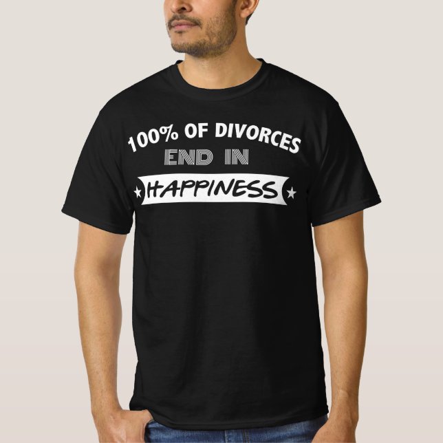 Divorce Ends in Happiness - Divorcee Gift Divorce T-Shirt (Front)
