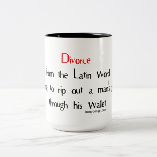 Divorce from the Latin word meaning Two_Tone Coffee Mug