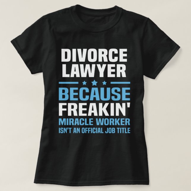 Divorce Lawyer T-Shirt (Design Front)
