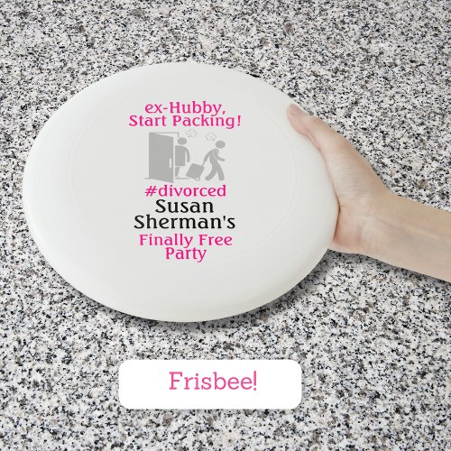 Divorce Party Favor Finally Free Pink Custom Funny Wham_O Frisbee