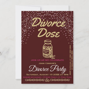 Divorce party invites: Divorce dose, Humorous. Invitation