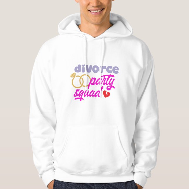 Divorce Party Squad  Hoodie (Front)