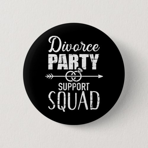 Divorce party support squad button