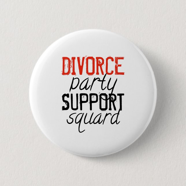 divorce party support squad button (Front)