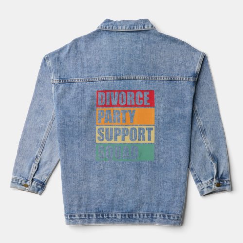 Divorce Party Support Squad retro Divorced Vintage Denim Jacket