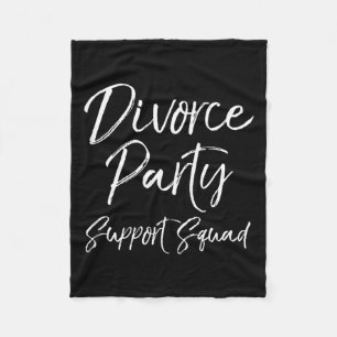 Divorce Party Suprt Squad Matching For Gro Funny T Fleece Blanket