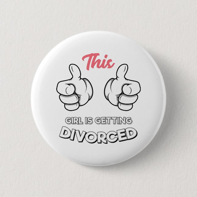 Divorce - This Girl Is Getting Divorced Button (Front)