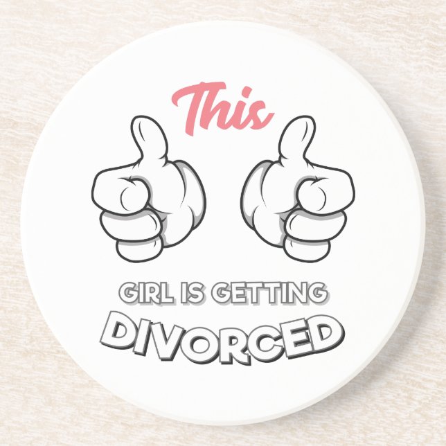 Divorce - This Girl Is Getting Divorced Coaster (Front)