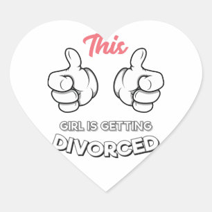 Divorce - This Girl Is Getting Divorced Heart Sticker