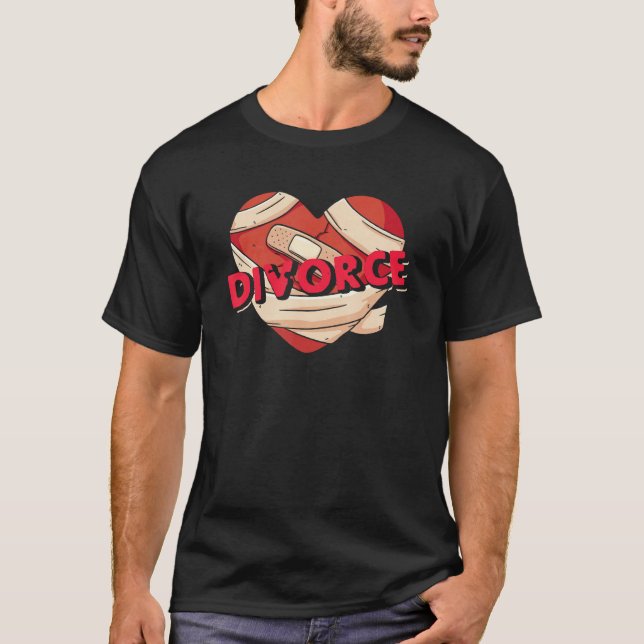 Divorce Wounded Heart Breakup Ex Husband Ex Wife T-Shirt (Front)