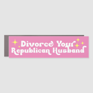 Divorce Your Republican Husband Bumper Car Magnet