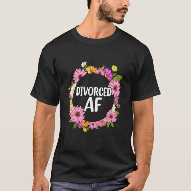 Divorced AF   Divorce Party Women T-Shirt (Front)