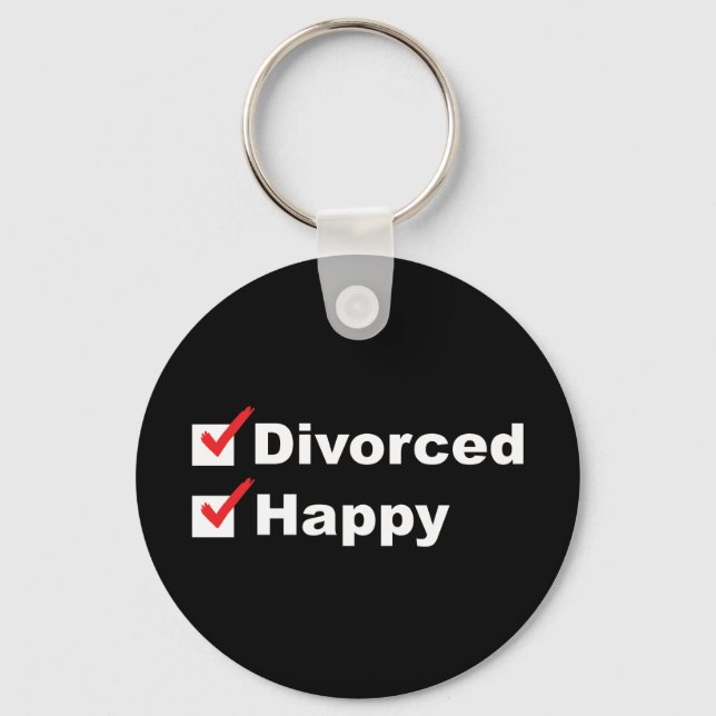 Divorced And Happy Keychain (Front)