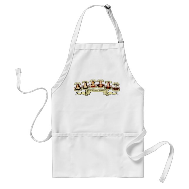 Divorced, Beheaded, DIed... Wives of Henry VIII Adult Apron (Front)