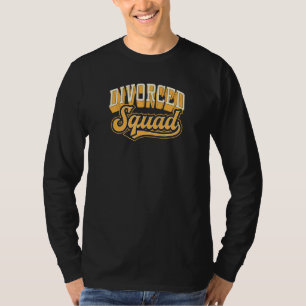 Divorced Squad Cute Funny Matching Divorce Party 1 T-Shirt