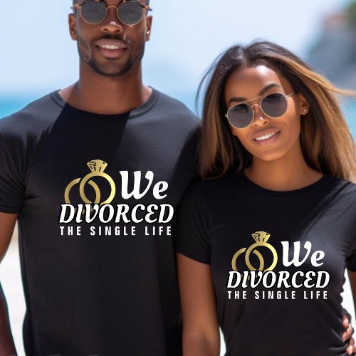 Divorced the Single Life Couple Wedding Ring T_Shirt