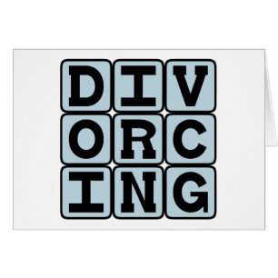 Divorcing, In the Midst of Divorce Cards