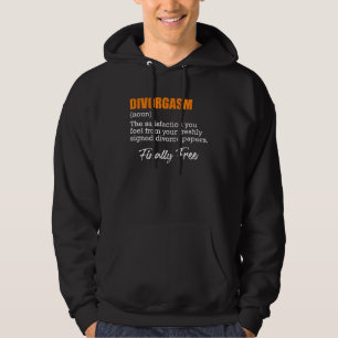 Divorgasm Divorce Party Divorce Ex Wife Women 1 Hoodie