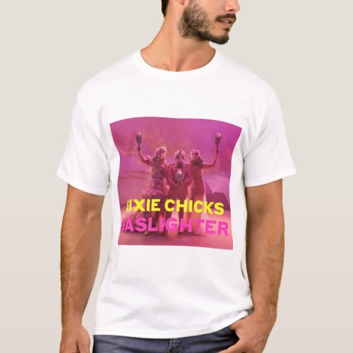dixie chicks gaslighter pink tour 2020 globaltv   T_Shirt