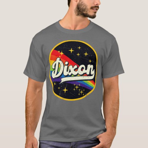 Dixon Rainbow In Space Vintage GrungeStyle T_Shirt