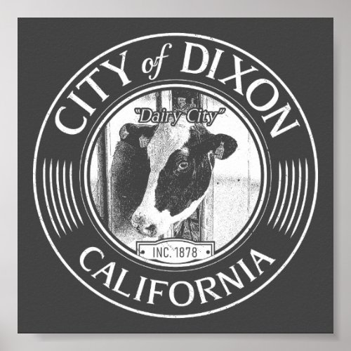 DIXON SOLANO CALIFORNIA _ CITY OF DIXON CA POSTER