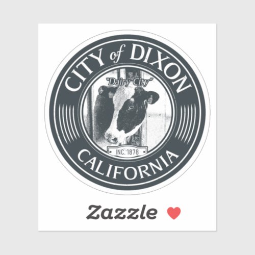 DIXON SOLANO CALIFORNIA _ CITY OF DIXON CA STICKER