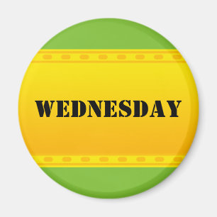 DIY - Add your own text or sign: example weekday Magnet