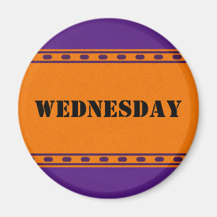 DIY - Add your own text or sign: example weekday Magnet