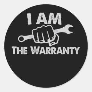 DIY Auto Mechanic I Am The Warranty Classic Round Sticker
