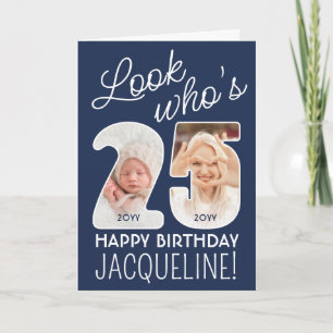 DIY Colors • Look Who's 25 Happy Birthday 2 Photo Card