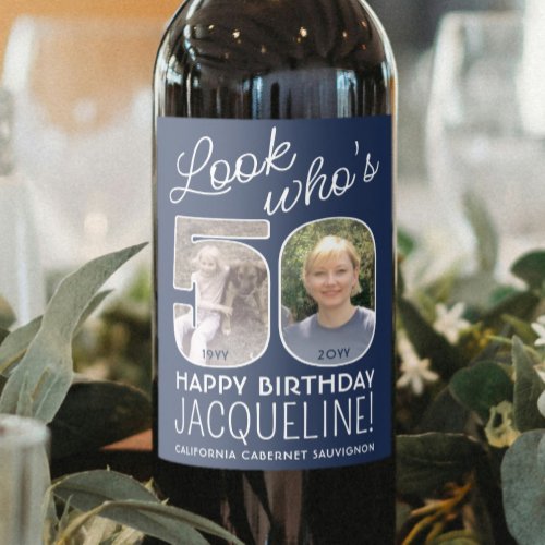 DIY Colors  Look Whos 50 Birthday Party 2 Photo Wine Label