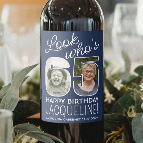 DIY Colors  Look Whos 65 Birthday Party 2 Photo Wine Label