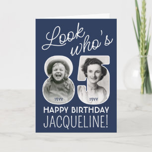 DIY Colors • Look Who's 85 Happy Birthday 2 Photo Card