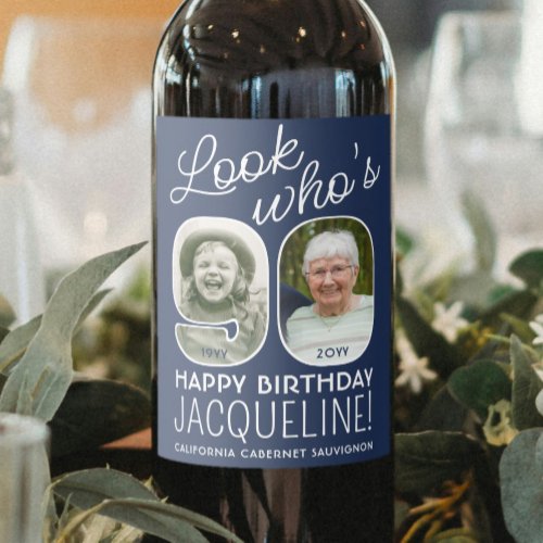 DIY Colors  Look Whos 90 Birthday Party 2 Photo Wine Label