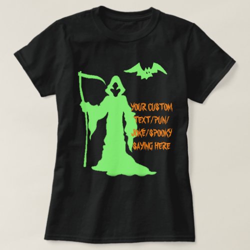 DIY Create Your Own Grim Reaper Halloween Pun T_Shirt