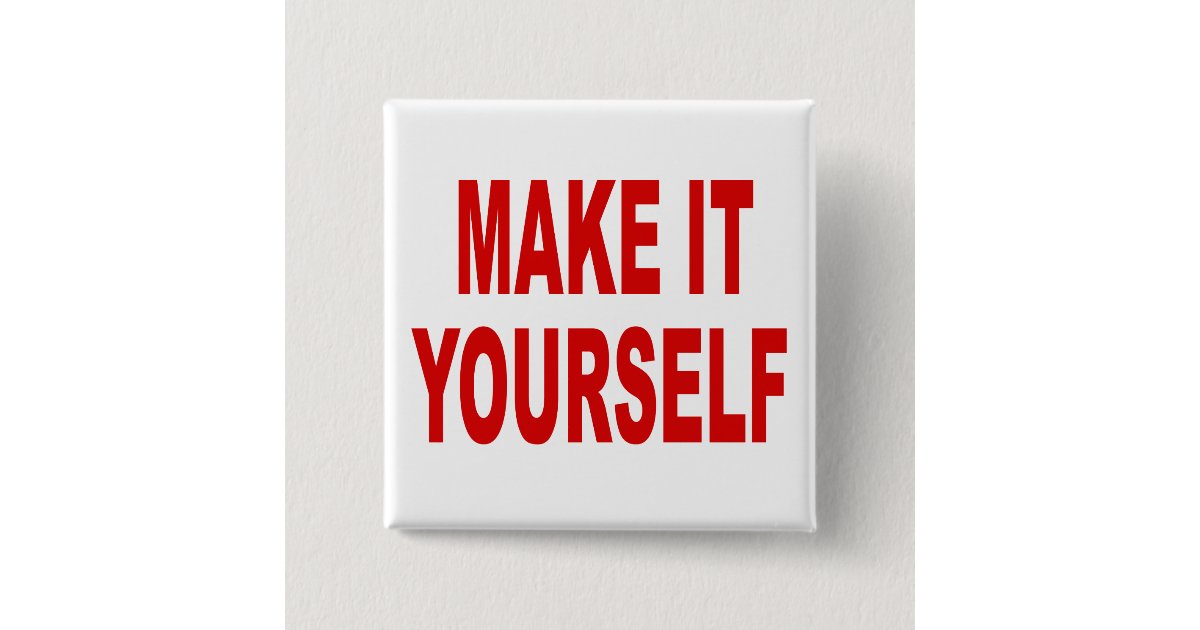 DIY Create Your Own Square Button Pin | Zazzle