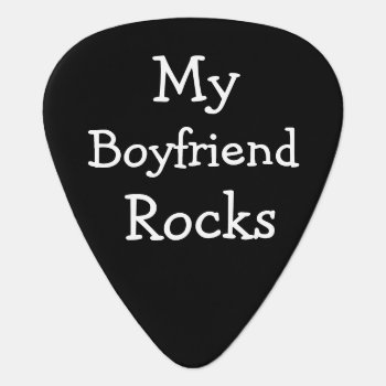 Diy Custom Personalized My Boyfriend Rocks Guitar Pick by Ricaso_Designs at Zazzle