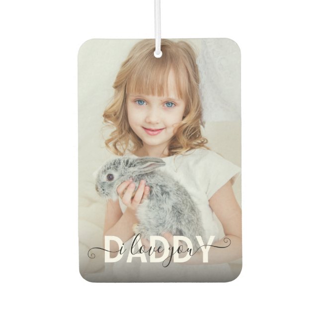 DIY Custom Photo I Love you Daddy Air Freshener (Front)
