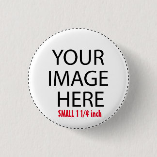DIY Custom Zazzle Gift Item You Design Yourself V4 Button